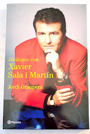 Diálogos con Xavier Sala i Martín / Xavier Sala i Martín