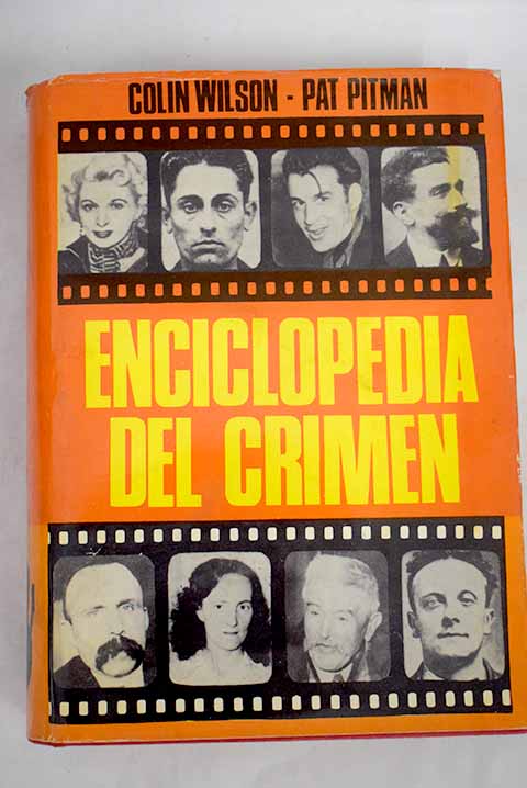 Enciclopedia del crimen / Colin Wilson