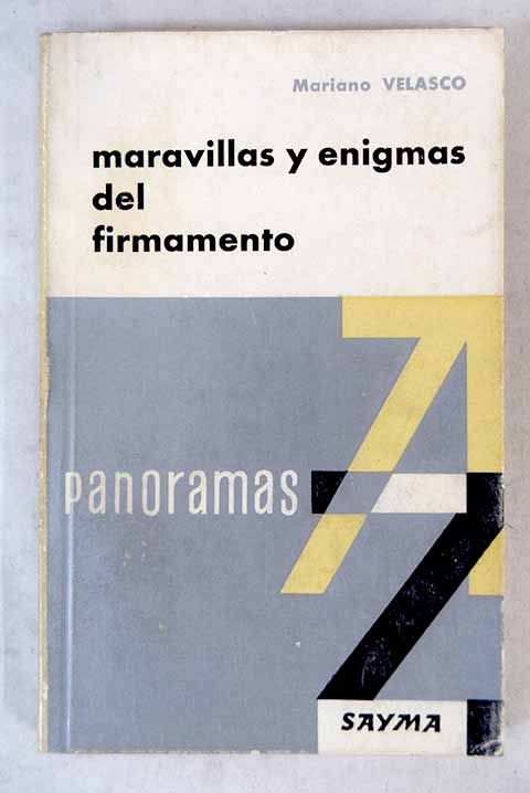 Maravillas y enigmas el firmamento / Mariano Velasco