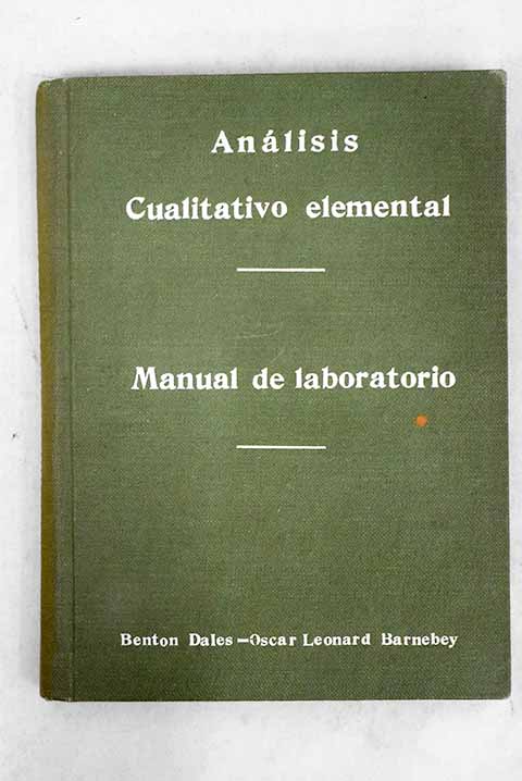 Anlisis cualitativo elemental Manual de laboratorio / Benton Dales