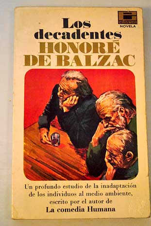 Los decadentes / Honor de Balzac