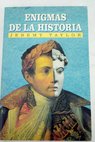 Enigmas de la historia hechos de gran inters ocurridos en diferentes pocas / Francisco Caudet Yarza
