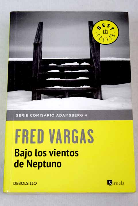 Bajo los vientos de Neptuno / Fred Vargas