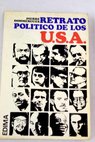 Retrato sociopolítico de los USA Diálogos con 40 intelectuales americanos / Pierre Dommergues
