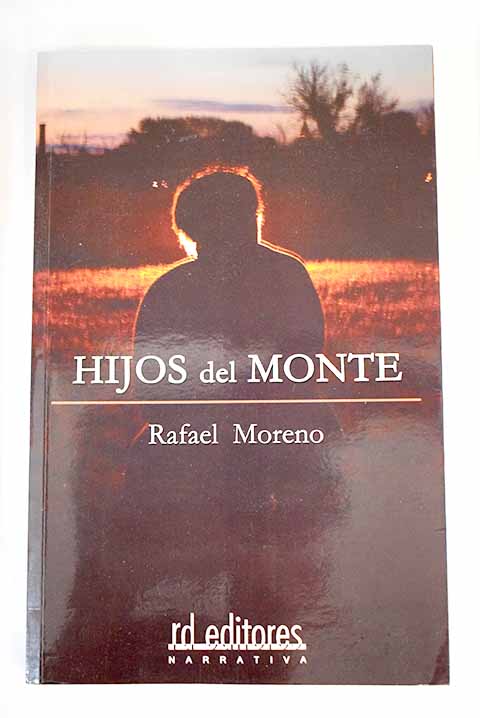 Hijos del monte / Rafael Moreno
