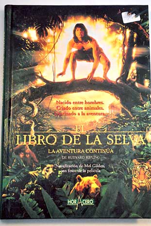 El libro de la selva la aventura contina / Mel Gilden