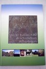 Atlas del turismo rural de la Sierra Norte de Guadalajara