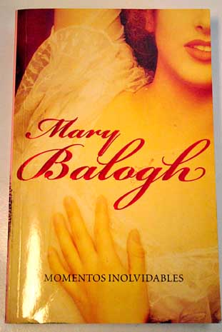 Momentos inolvidables / Mary Balogh