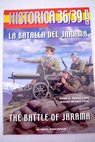 La Batalla del Jarama The Battle of the Jarama / Rafael A Permuy Lpez