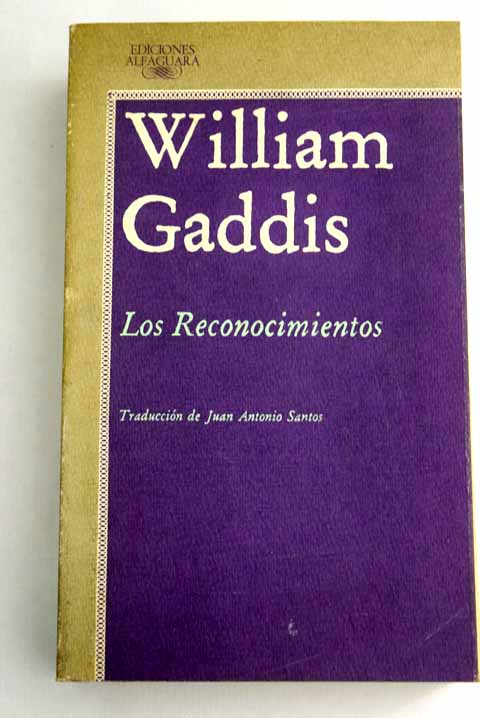Los reconocimientos / William Gaddis