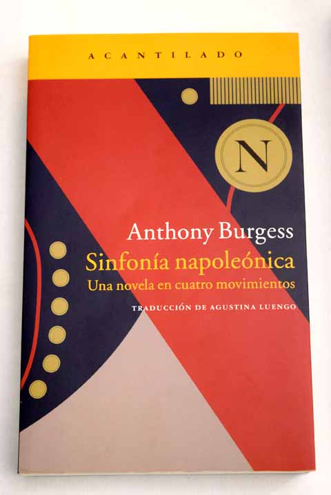 Sinfona napolenica una novela en cuatro movimientos / Anthony Burgess
