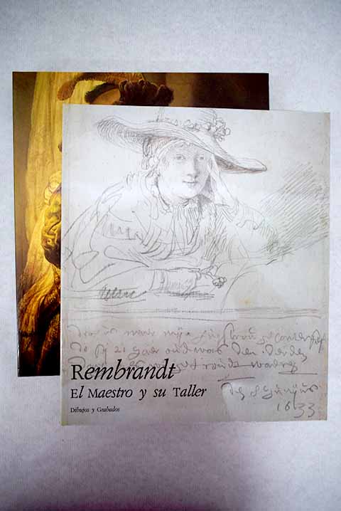 Rembrandt el maestro y su taller / Rembrandt Harmenszoon van Rijn