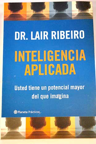 Inteligencia aplicada / Lair Ribeiro