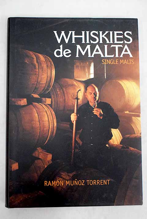 Whiskies de Malta Single malts / Ramn Muoz Torrent