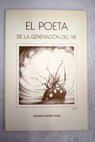 El poeta de la Generacin del 98 conferencia pronunciada por D Antonio Portero Soro Universidad de Cantabria Laredo 8 de julio de 1998 / Antonio Portero