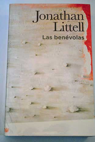 Las benvolas / Jonathan Littell