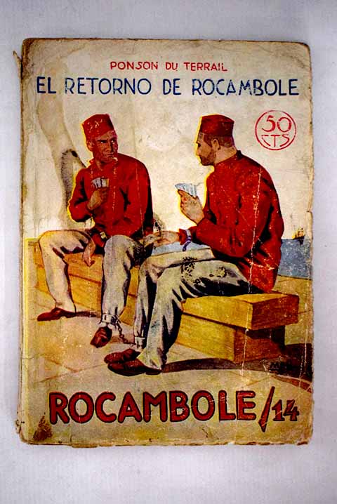El retorno de Rocambole / Pierre Alexis de Ponson du Terrail