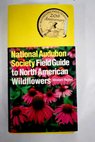 Audubon Society field guide to North American wildflowers western region / Richard Audubon Society Spellenberg