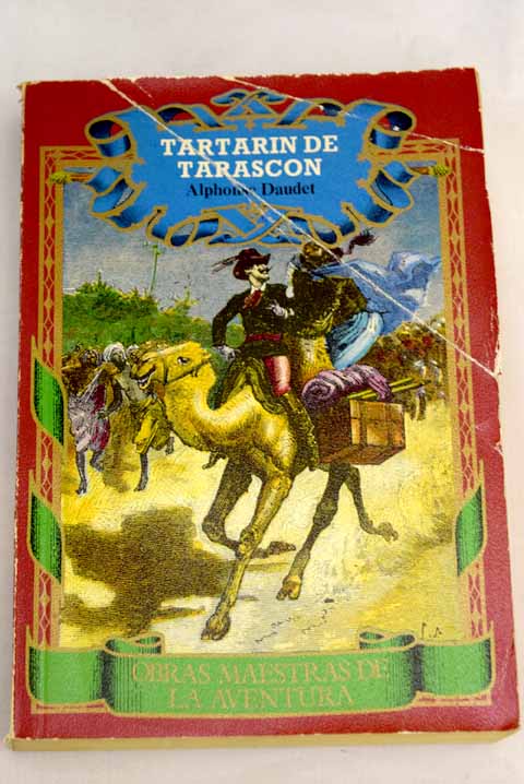 Tartarn de Tarascn Tartarn en los Alpes / Alphonse Daudet