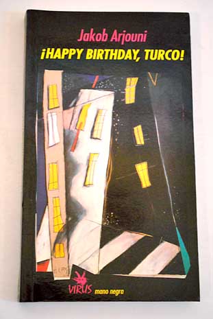 Happy birthday Turco / Jakob Arjouni