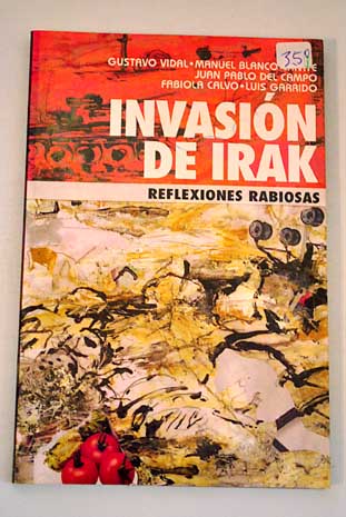 Invasion de Irak Reflexiones rabiosas