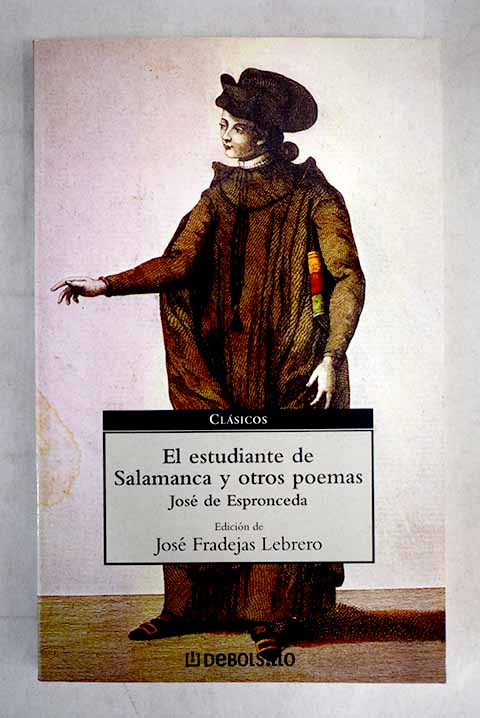 El estudiante de Salamanca y otros poemas / Jos de Espronceda