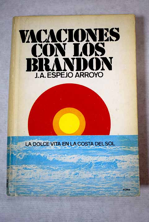Vacaciones con los Brandon / Juan Antonio Espejo Arroyo