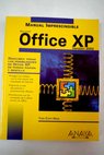 Manual imprescindible de Microsoft Office XP versión 2002 / Toni Cuffí Roig