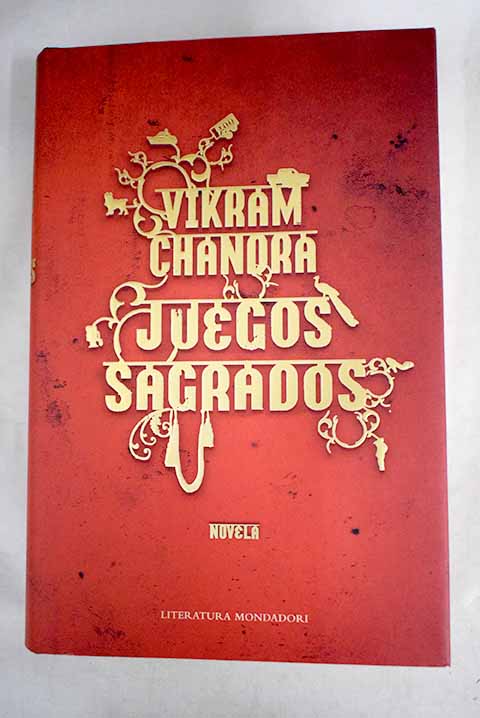 Juegos sagrados / Vikram Chandra
