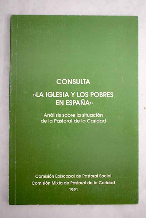Consulta La Iglesia y los pobres en Espaa