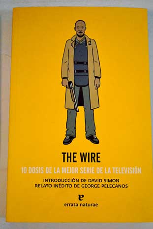 The wire 10 dosis de la mejor serie de la televisin