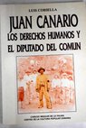 Juan Canario los derechos humanos y el Diputado del Comn / Luis Cobiella Cuevas