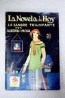 La sangre triunfante novela por Alberto Insa / Alberto Insa