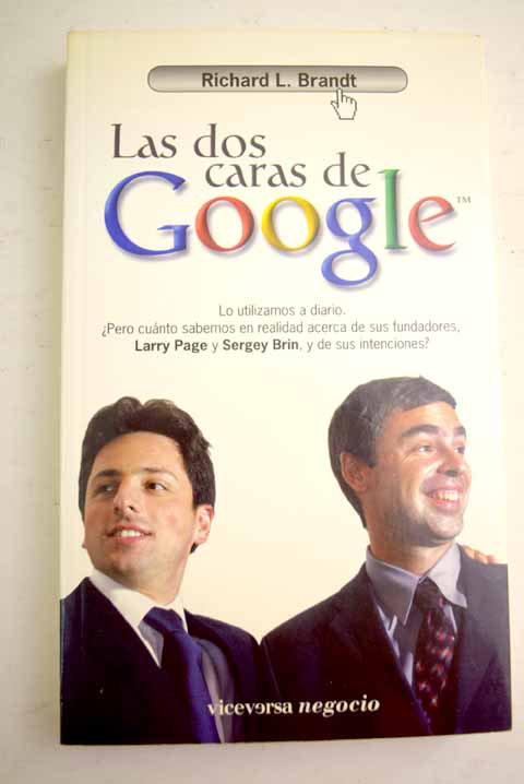 Las dos caras de Google / Richard L Brandt