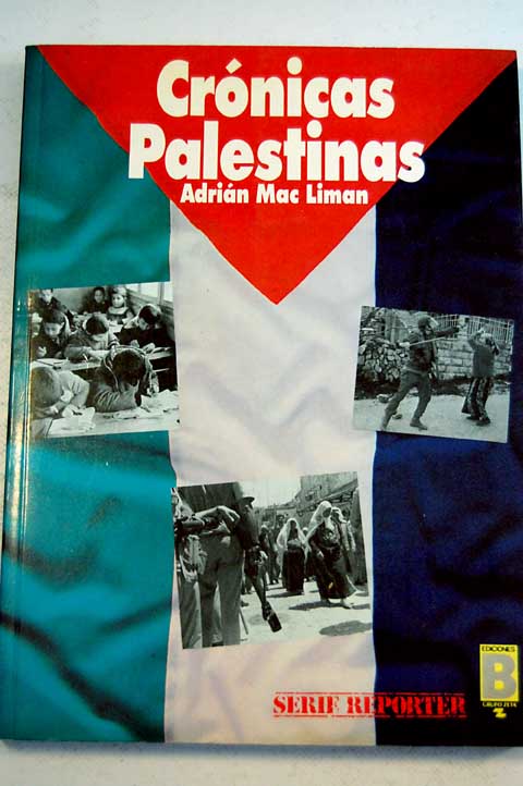 Crónicas Palestinas / Adrián Mac Liman