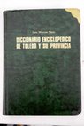 Diccionario enciclopdico de Toledo y su provincia / Luis Moreno Nieto