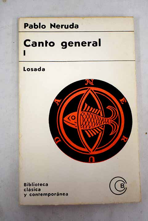 Canto general volumen 1 / Pablo Neruda