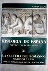 La cultura del romnico siglos XI al XIII letras religiosidad artes ciencia y vida