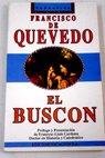Historia de la vida del Buscn llamado Don Pablos / Francisco de Quevedo y Villegas