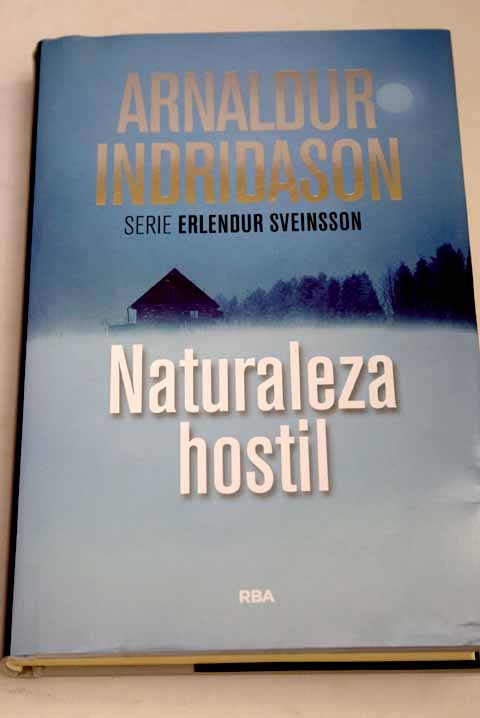 Naturaleza hostil / Arnaldur Indridason
