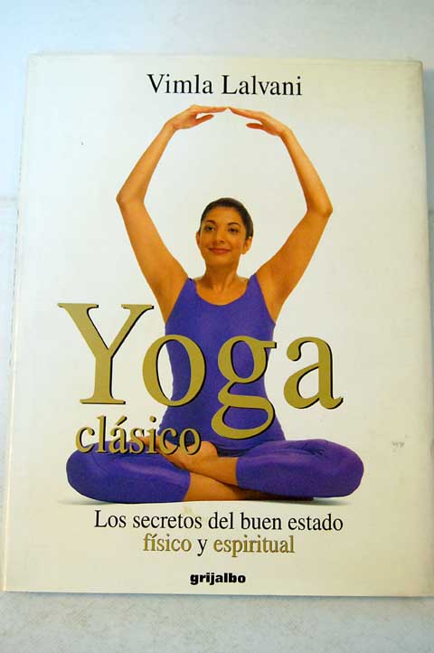 Yoga clásico / Vimla Lalvani