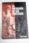 La patologa de los polticos / Enrique Santn Daz