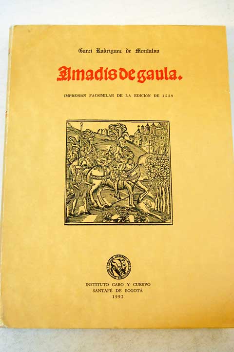 Amadis of Gaul by Garci Rodríguez de Montalvo