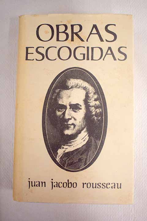 Obras escogidas / Jean Jacques Rousseau