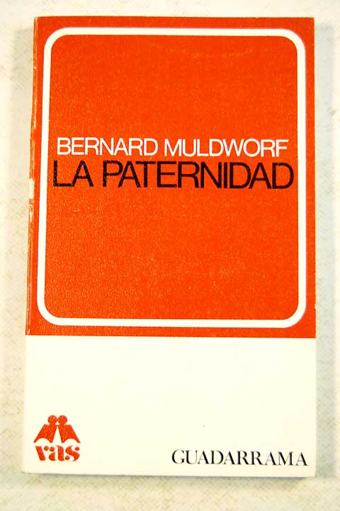La paternidad / Bernard Muldworf