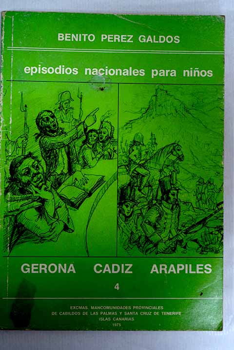 Episodios nacionales para nios Nm 4 Gerona Cdiz Arapiles / Benito Prez Galds
