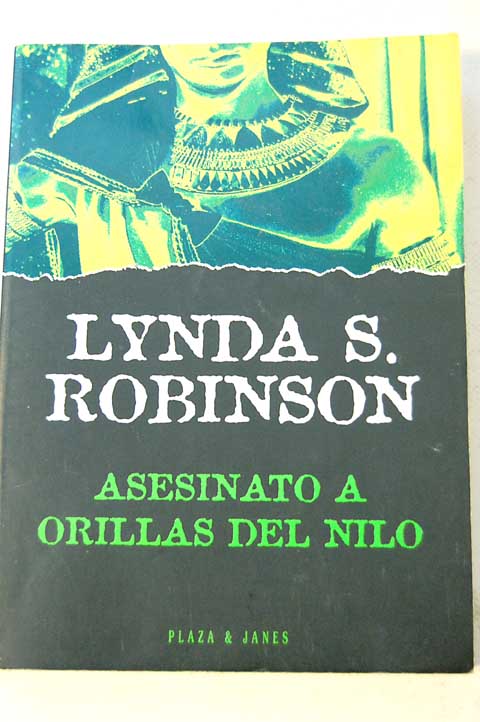 Asesinato a orillas del Nilo / Lynda S Robinson