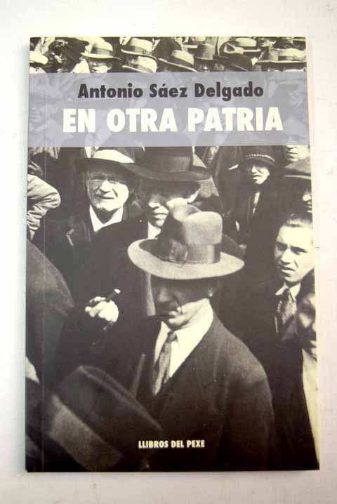 En otra patria / Antonio Sez Delgado