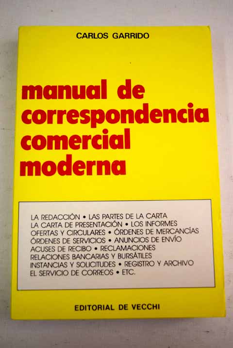 Manual de correspondencia comercial moderna / Carlos Garrido
