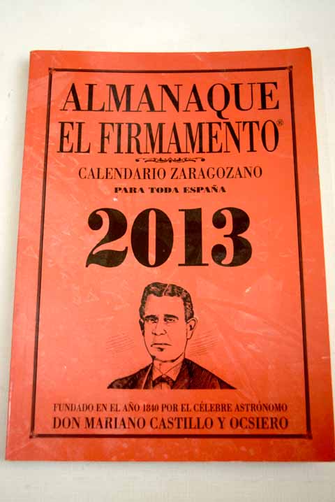 Almanaque El firmamento 2013 / Mariano Castillo y Ocsiero